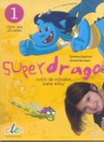 superdrago 1: libro del alumno: curso de español para niños-carolina caparros-charlie burnham-9788497784856 superdrago 1: libro del alumno: curso de español para niños-carolina caparros-charlie burnham-9788497784856