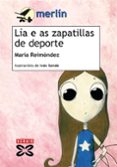 lia e as zapatillas de deporte-maria reimondez-9788497827256 lia e as zapatillas de deporte-maria reimondez-9788497827256
