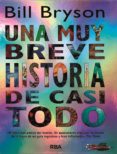 una muy breve historia de casi todo-bill bryson-9788498673456 una muy breve historia de casi todo-bill bryson-9788498673456