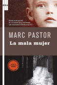 la mala mujer. (ebook)-marc pastor-9788498677256 la mala mujer. (ebook)-marc pastor-9788498677256