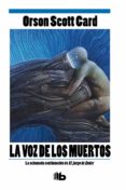 la voz de los muertos (saga de ender 2)-orson scott card-9788498729856 la voz de los muertos (saga de ender 2)-orson scott card-9788498729856