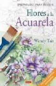 flores a la acuarela: preparado para pintar-wendy tait-9788498740356 flores a la acuarela: preparado para pintar-wendy tait-9788498740356
