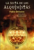 (pe) la secta de los alquimistas-fabio delizzos-9788498778656 (pe) la secta de los alquimistas-fabio delizzos-9788498778656