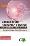 educador de educacion especial generalitat valenciana. temario bl oque especifico vol. ii.-9788499023656 educador de educacion especial generalitat valenciana. temario bl oque especifico vol. ii.-9788499023656