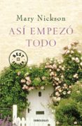 asi empezo todo-mary nickson-9788499081656 asi empezo todo-mary nickson-9788499081656