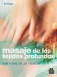masaje de los tejidos profundos: guia visual de las tecnicas-a. riggs-9788499100456 masaje de los tejidos profundos: guia visual de las tecnicas-a. riggs-9788499100456