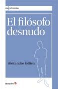el filosofo desnudo-alexandre jollien-9788499212456 el filosofo desnudo-alexandre jollien-9788499212456