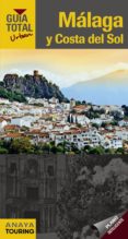 malaga y costa del sol 2015 (guia total urban)-rafael arjona molina-9788499357256 malaga y costa del sol 2015 (guia total urban)-rafael arjona molina-9788499357256