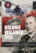 kolonie waldner 555-felipe botaya-9788499673356 kolonie waldner 555-felipe botaya-9788499673356