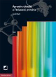 aprendre ciències a l'educació primària (ebook)-jordi marti-9788499804316 aprendre ciències a l'educació primària (ebook)-jordi marti-9788499804316