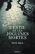 l estiu de les joguines mortes-toni hill-9788499895956 l estiu de les joguines mortes-toni hill-9788499895956