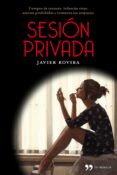 sesion privada-javier rovira-9788499980256 sesion privada-javier rovira-9788499980256