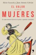 el valor es cosa de mujeres (ebook)-silvia casasola-juan antonio cebrian-9788499986456 el valor es cosa de mujeres (ebook)-silvia casasola-juan antonio cebrian-9788499986456