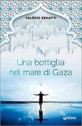 una bottiglia nel mare di gaza-valerie zenatti-9788809859456 una bottiglia nel mare di gaza-valerie zenatti-9788809859456