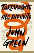 tartarughe all infinito-john green-9788817104456 tartarughe all infinito-john green-9788817104456