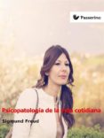 psicopatología de la vida cotidiana (ebook)-sigmund freud-9788893450256 psicopatología de la vida cotidiana (ebook)-sigmund freud-9788893450256