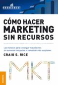 como hacer marketing sin recursos-craig rice-9789506414856 como hacer marketing sin recursos-craig rice-9789506414856