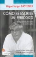 como se escribe un periodico: el chip colonial y los diarios en a merica latina-miguel angel bastenier-9789583801556 como se escribe un periodico: el chip colonial y los diarios en a merica latina-miguel angel bastenier-9789583801556