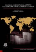 acuerdos comerciales y aspectos relacionados con el comercio exterior (ebook)-9789587384956 acuerdos comerciales y aspectos relacionados con el comercio exterior (ebook)-9789587384956