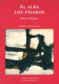 al alba los pajaros: antologia poetica 1983-2016-hugo mujica-9789873761256 al alba los pajaros: antologia poetica 1983-2016-hugo mujica-9789873761256