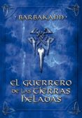 el guerrero de las tierras heladas (ebook)-9789874924056 el guerrero de las tierras heladas (ebook)-9789874924056