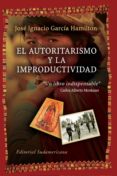 el autoritarismo y la improductividad (ebook)-9789875666856 el autoritarismo y la improductividad (ebook)-9789875666856