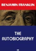 Libros y descargas gratuitas de kindle THE AUTOBIOGRAPHY OF BENJAMIN FRANKLIN (ANNOTATED)
        EBOOK (edición en inglés)  de  9791220889056