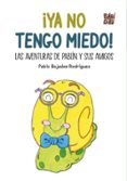 ¡YA NO TENGO MIEDO!