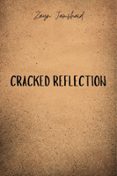 CRACKED REFLECTION  (edición en inglés)