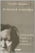el drama y la nostalgia: racismo politico, wagner y la memoria re accionaria-arnoldo siperman-9789875140851 el drama y la nostalgia: racismo politico, wagner y la memoria re accionaria-arnoldo siperman-9789875140851
