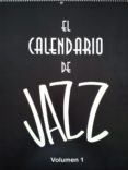 el calendario de jazz (ebook)-cdlap00001856 el calendario de jazz (ebook)-cdlap00001856