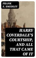 Descargas audibles de libros de Amazon HARRY COVERDALE'S COURTSHIP, AND ALL THAT CAME OF IT en español PDF 8596547018766 de 
