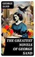 Descargar kindle books a la computadora gratis THE GREATEST NOVELS OF GEORGE SAND  (edición en inglés) de GEORGE SAND 8596547732266