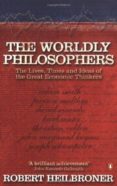 the worldly philosophers: the lives, times, and ideas of the great economic thinkers-robert l. heilbroner-9780140290066 the worldly philosophers: the lives, times, and ideas of the great economic thinkers-robert l. heilbroner-9780140290066