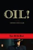 oil! (film): there will be blood-upton sinclair-9780143112266 oil! (film): there will be blood-upton sinclair-9780143112266