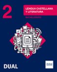 inicia dual lengua castellana y literatura. 2º bachillerato. libro del alumno-9780190502966 inicia dual lengua castellana y literatura. 2º bachillerato. libro del alumno-9780190502966