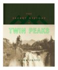 the secret history of twin peaks-mark frost-9781447293866 the secret history of twin peaks-mark frost-9781447293866