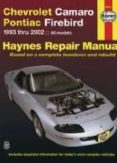 chevrolet camaro & pontiac firebird automotive repair manual: all chevrolet camaro and pontiac firebird models 1993-2002-mike stubblefield-9781563925566 chevrolet camaro & pontiac firebird automotive repair manual: all chevrolet camaro and pontiac firebird models 1993-2002-mike stubblefield-9781563925566
