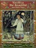 vasilisa the beautiful and baba yaga (illustrated) (ebook)-alexandr nikolaievich afanasiev-9781908478566 vasilisa the beautiful and baba yaga (illustrated) (ebook)-alexandr nikolaievich afanasiev-9781908478566