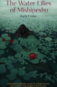 Libros de epub gratis para descargar uk THE WATER LILIES OF MISHIPESHU de KARLA CRUISE FB2 ePub (Literatura española) 9781963452266