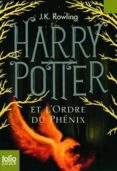 harry potter. volume 5, harry potter et l ordre du phenix -j.k. rowling-9782070643066 harry potter. volume 5, harry potter et l ordre du phenix -j.k. rowling-9782070643066