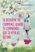 ta deuxième vie commence quand tu comprends que tu n en as qu une-giordano raphaelle-9782212561166 ta deuxième vie commence quand tu comprends que tu n en as qu une-giordano raphaelle-9782212561166