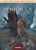 Descarga gratuita de ebook tutorial en francés LES REINES DE SANG - BOUDICCA, LA FURIE CELTE T02  (edición en francés) PDF CHM de PHILIPPE NIHOUL