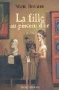 la fille au pinceau d or-marie bertherat-9782747003766 la fille au pinceau d or marie bertherat 9782747003766