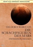 Descargar archivos  gratis ebooks DIE SCHACHFIGUREN DES MARS de EDGAR RICE BURROUGHS 