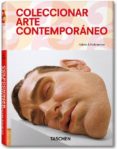 coleccionar arte contemporaneo-adam lindemann-9783836523066 coleccionar arte contemporaneo-adam lindemann-9783836523066