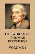Descargas de libros gratis para ipad THE WORKS OF THOMAS JEFFERSON MOBI ePub de THOMAS JEFFERSON