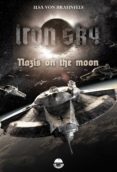 iron sky: destiny - nazis on the moon (ebook)-ilsa von braunfels-9783981451566 iron sky: destiny - nazis on the moon (ebook)-ilsa von braunfels-9783981451566