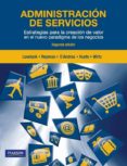 administracion de servicios: estrategias para la creacion de valo r en el nuevo paradigma de los negocios-christopher lovelock-luis huete-javier reynoso-9786073205566 administracion de servicios: estrategias para la creacion de valo r en el nuevo paradigma de los negocios-christopher lovelock-luis huete-javier reynoso-9786073205566