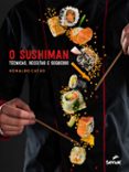 O SUSHIMAN: TÉCNICAS, RECEITAS E SEGREDOS  (edición en portugués)